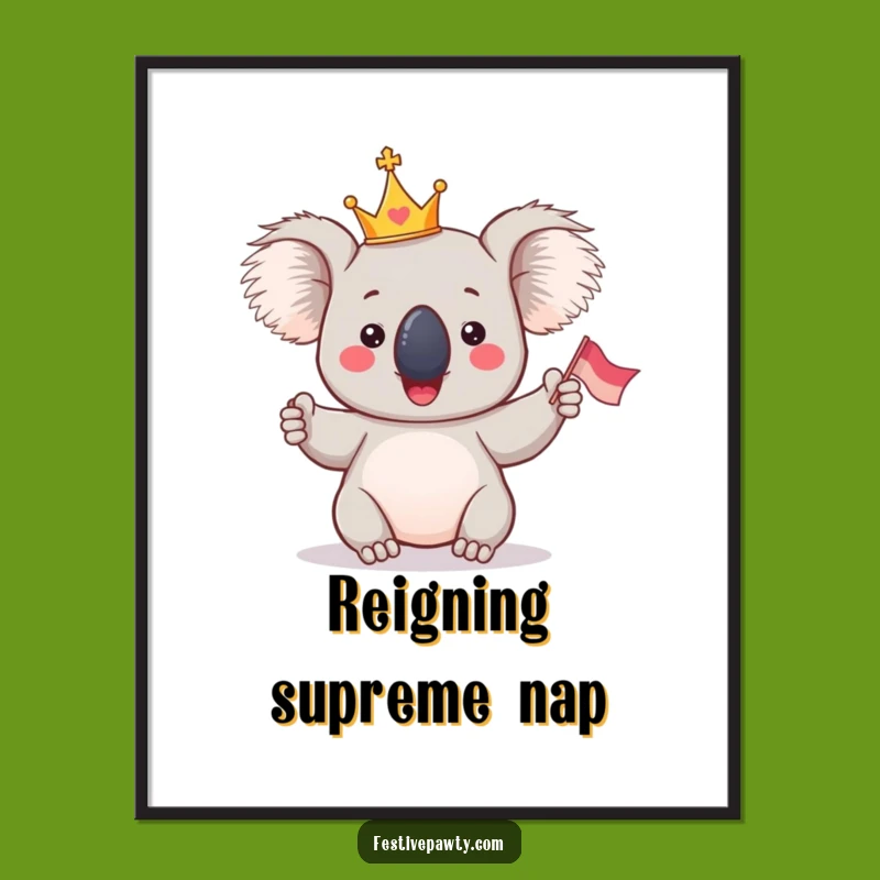 Funny Koala King Digital Art Print - Instant Regal Cheer