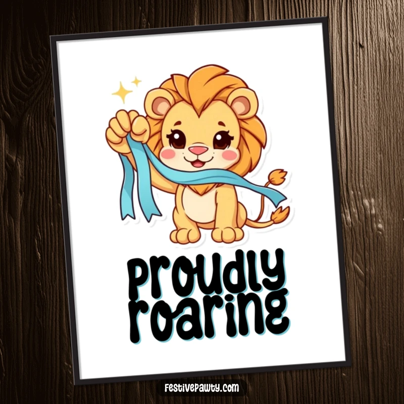 Funny Poster: A majestic lion character raises a paw holding a sparkling ribbon, symbolizing triumph and strength.