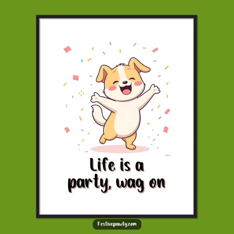 Free Printable Wall Art: Joyful Dancing Dog, Confetti Party, Funny Downloadable Decor
