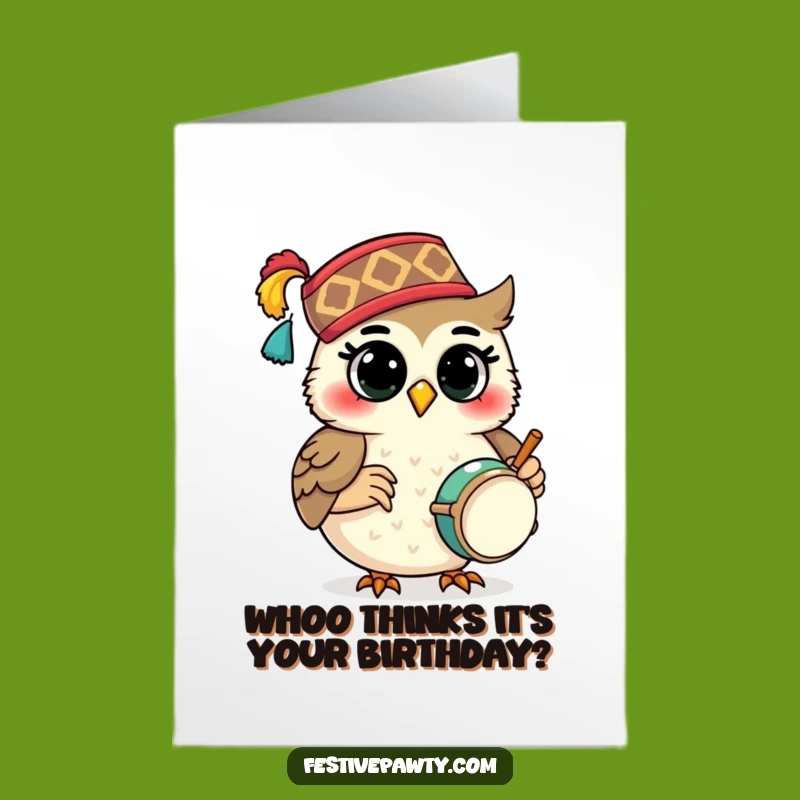 Free Printable Birthday Card: Drumming Owl Fez Fun - Downloadable Humor