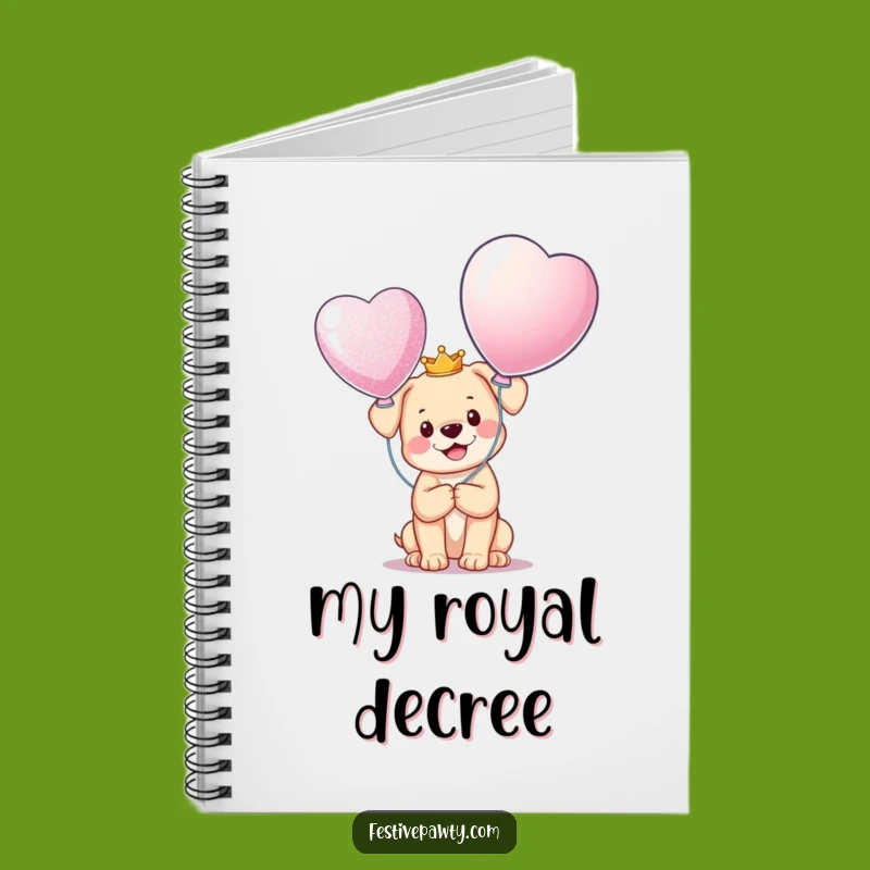 Funny Puppy King Notebook: Happy Crowned Dog Journal, a Regal Funny Gift for Ideas!