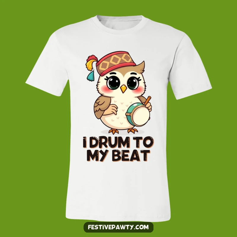 Funny Owl Drummer T-Shirt: Festive Fez Style, Whimsical Woodland Beat, Great Gift